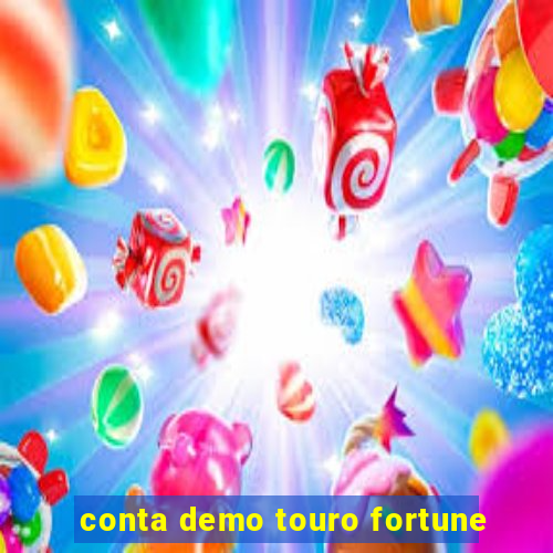 conta demo touro fortune